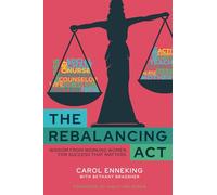The Rebalancing Act: Wisdom from Working Women For Success that Matters