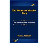 The Rebecca Morelle Story: The Voice Of Science Journalism