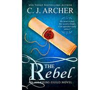 The Rebel: 2 (The Assassins Guild)