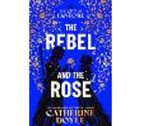 The Rebel and the Rose Volume 2