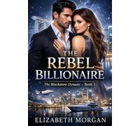 THE REBEL BILLIONAIRE (THE BLACKSTONE DYNASTY)