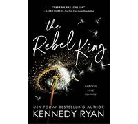 The Rebel King (All The King's Men)