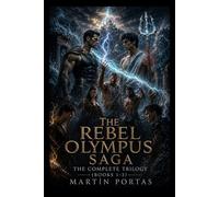 The Rebel Olympus Saga: The Complete Trilogy (Books 1-3)