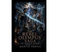 The Rebel Olympus Saga: The Complete Trilogy (Books 1-3)