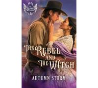 The Rebel & the Witch