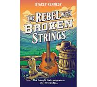 The Rebel With Broken Strings: Don’t miss this hot one night Western romance! Perfect for fans of second chances, small towns and sexy country stars in 2025!: Book 3 (Naked Moose)