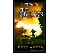 The Rebellion: Survivalist: Volume 12 (The Survivalist)