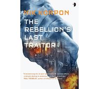 The Rebellion's Last Traitor (Memory Thief)