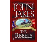 The Rebels: 2 (Kent Family Chronicles)