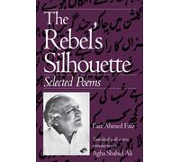 The Rebel's Silhouette : Selected Poems