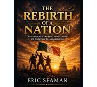 THE REBIRTH OF A NATION