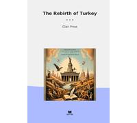 The Rebirth of Turkey (Classic Books)