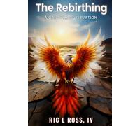 The Rebirthing: An Anthem of Elevation