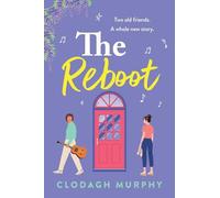 The Reboot: A feel-good Irish romcom about old flames, new beginnings and life going completely off script