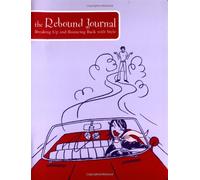 The Rebound Journal: Breaking Up and Bouncing Back With Style