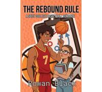The Rebound Rule: A Spicy College Basketball Romance (Blackwood Ravens)