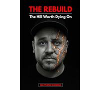 The Rebuild: The Hill Worth Dying On