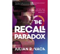 The Recall Paradox : A Novel
