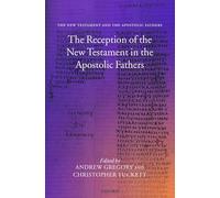 The Reception of the New Testament in the Apostolic Fathers