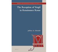 The Reception of Vergil in Renaissance Rome: 27 (Medieval and Renaissance Authors and Texts)
