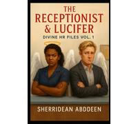The Receptionist & Lucifer Divine HR Files Vol. 1