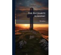 The Rechabite Almanac