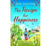 The Recipe for Happiness: An uplifting romance from award-winning Jane Lovering