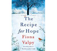 The Recipe for Hope (Escape to France)
