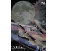 The Recital stage from “DearTwilight” [DVD]