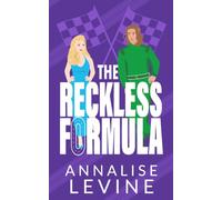 The Reckless Formula - Part One: An Enemies-to-Lovers Racing Romance: 2 (The Secret Formula)