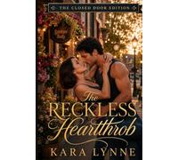 The Reckless Heartthrob: The Closed-Door Edition: 4 (Unclaimed Hearts Series: The Closed-Door Edition)