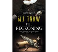 The Reckoning: 11 (A Kit Marlowe Mystery)