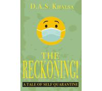 The Reckoning!: A Tale of Self-Quarantine