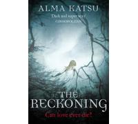 The Reckoning : (Book 2 of The Immortal Trilogy)