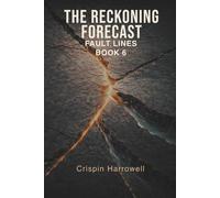 The Reckoning Forecast: 6 (Fault Lines)