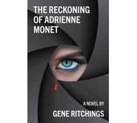 The Reckoning of Adrienne Monet