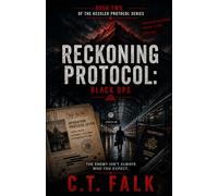 The Reckoning Protocol: Black Ops (The Kessler Protocol Series)