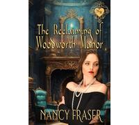 The Reclaiming of Woodworth Manor: A Noble Hearts Historical Romance