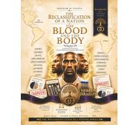 The Reclassification of a Nation: Volume 3: An Evidentiary Series on the Covenant Identity of Foundational Black Ameri