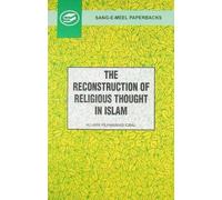 The Reconstruction of Religious Thought in Islam
