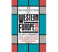 The Reconstruction of Western Europe, 1945-51