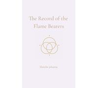The Record of the Flame Bearers: A Soul-Sealed Remembrance in Seven Codices