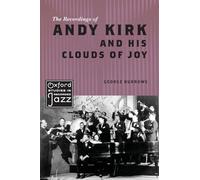 The Recordings of Andy Kirk and his Clouds of Joy: Paperback (Oxford Studies in Recorded Jazz)