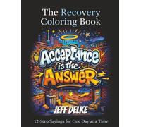 The Recovery Coloring Book: 12-Step Sayings for One Day at a Time