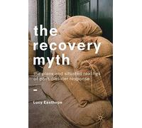 The Recovery Myth: The Plans and Situated Realities of Post-Disaster Response