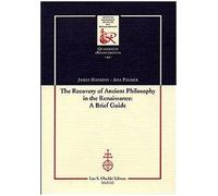 The recovery of ancient philosophy in the renaissance