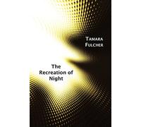 The Recreation of Night