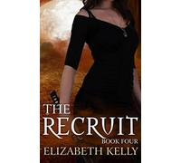 The Recruit (Book Four): Volume 4 (The Recruit Series)