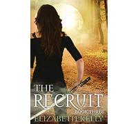 The Recruit: (Book Three): 3 (The Recruit Series)