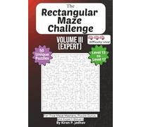 The Rectangular Maze Challenge: Volume III - Expert Puzzles: 3-Brain Level: 50 Hard Puzzles covering Levels 13 through 17 | 6x9 Inch, 100 pages (The ... The Full Progression Series (6 book series))